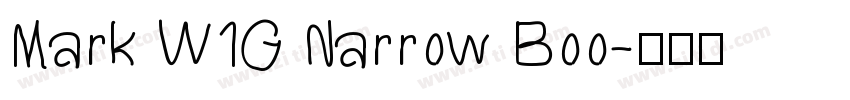 Mark W1G Narrow Boo字体转换